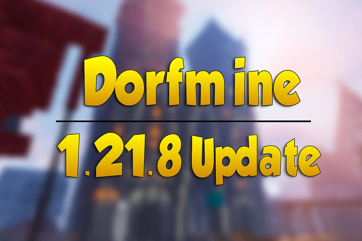 Dorfmine Update 1 21 8